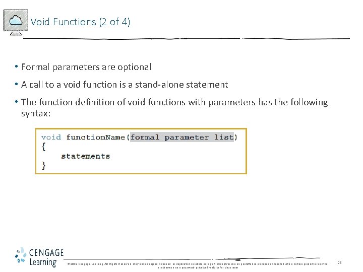 Void Functions (2 of 4) • Formal parameters are optional • A call to