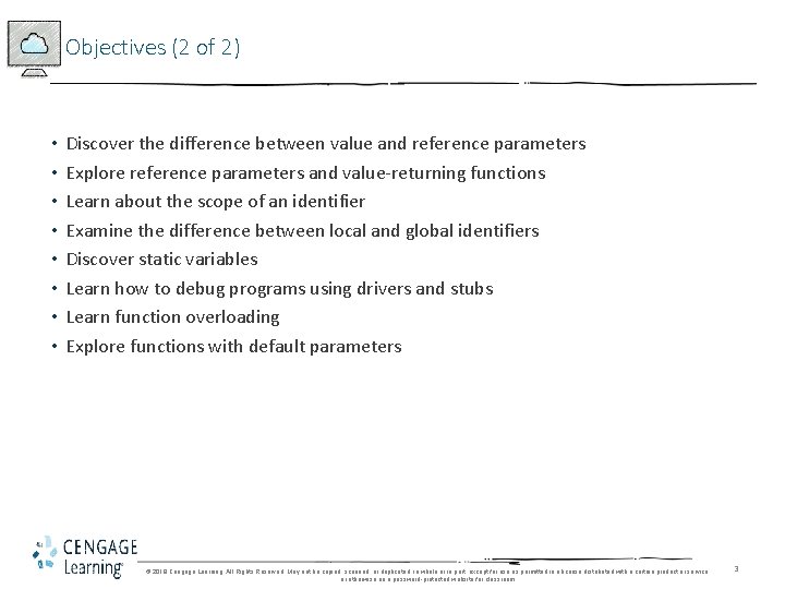 Objectives (2 of 2) • • Discover the difference between value and reference parameters