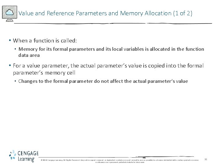 Value and Reference Parameters and Memory Allocation (1 of 2) • When a function
