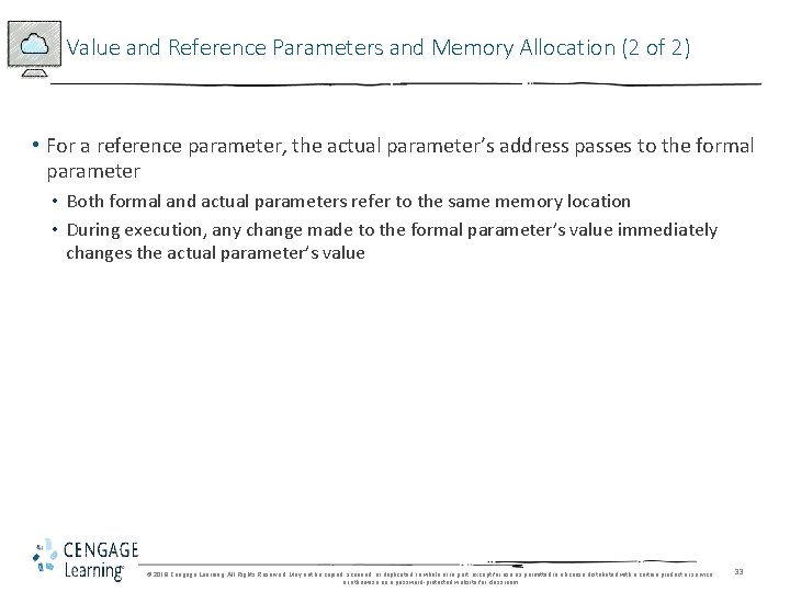 Value and Reference Parameters and Memory Allocation (2 of 2) • For a reference