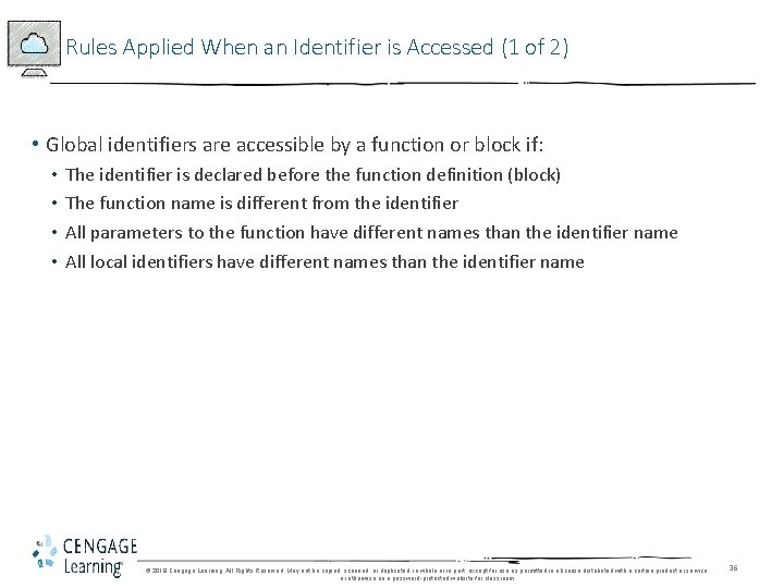 Rules Applied When an Identifier is Accessed (1 of 2) • Global identifiers are