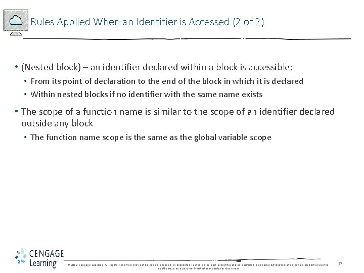 Rules Applied When an Identifier is Accessed (2 of 2) • (Nested block) –