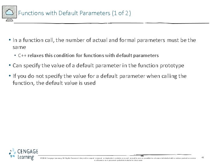 Functions with Default Parameters (1 of 2) • In a function call, the number