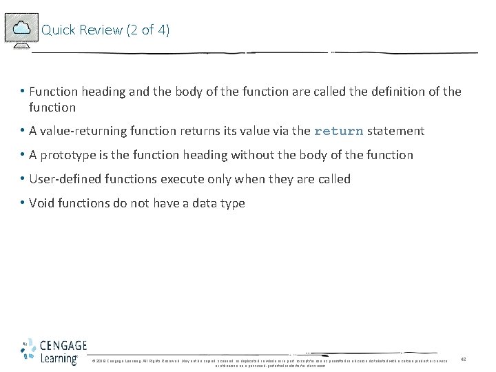 Quick Review (2 of 4) • Function heading and the body of the function