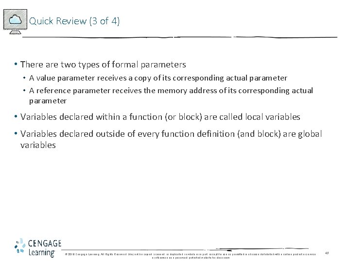 Quick Review (3 of 4) • There are two types of formal parameters •