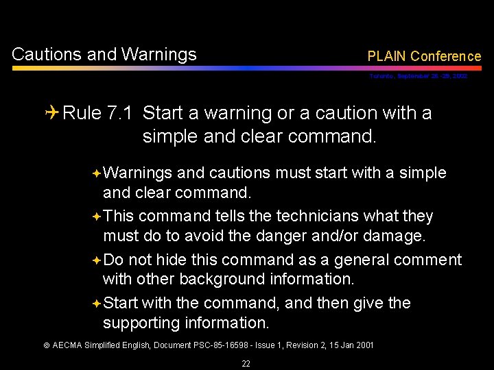 Cautions and Warnings PLAIN Conference Toronto, September 26 -29, 2002 Q Rule 7. 1