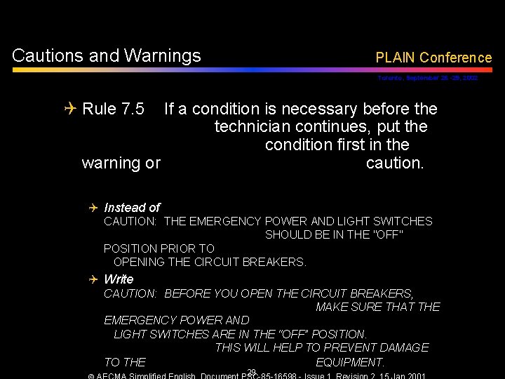 Cautions and Warnings PLAIN Conference Toronto, September 26 -29, 2002 Q Rule 7. 5