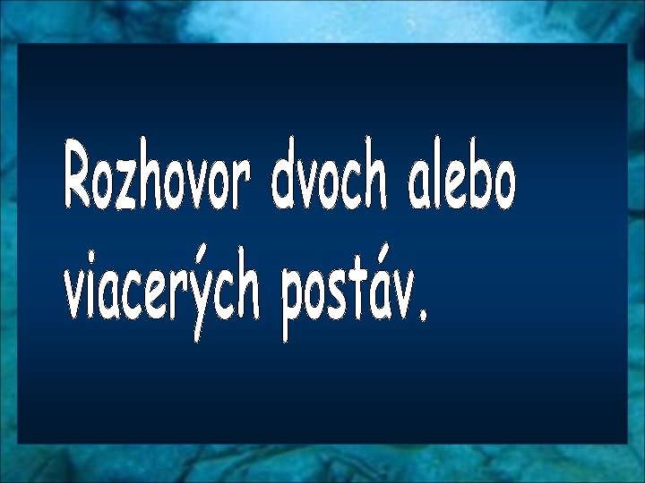 Achilles dialóg postava hlaholika 