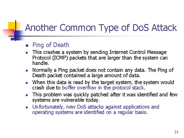 Another Common Type of Do. S Attack n n n Ping of Death This Another Common Type of Do. S Attack n n n Ping of Death This