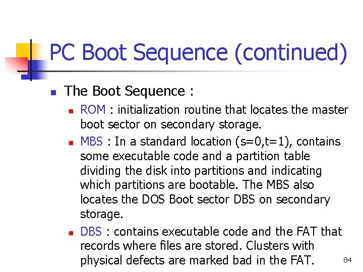 PC Boot Sequence (continued) n The Boot Sequence : n n n ROM : PC Boot Sequence (continued) n The Boot Sequence : n n n ROM :