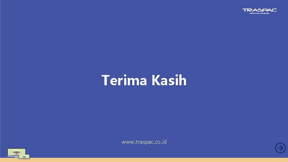 Terima Kasih www. traspac. co. id 