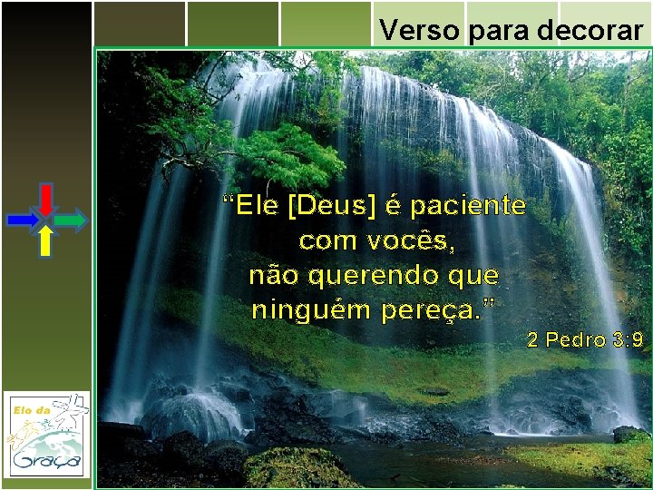 Verso para decorar “Ele [Deus] é paciente com vocês, não querendo que ninguém pereça.