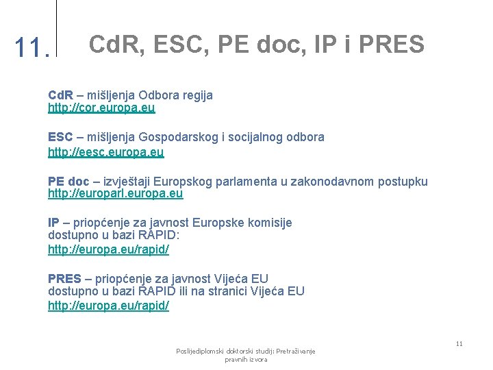 11. Cd. R, ESC, PE doc, IP i PRES Cd. R – mišljenja Odbora