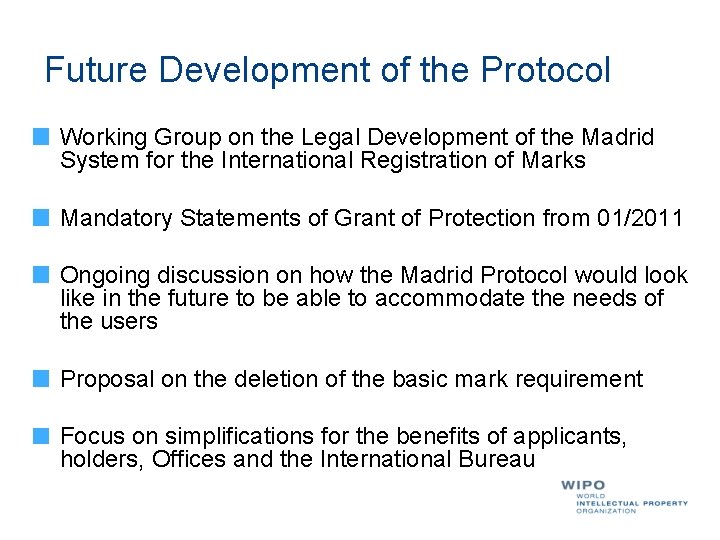 Future Development of the Protocol Working Group on the Legal Development of the Madrid
