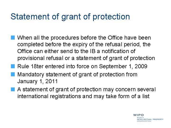 Statement of grant of protection When all the procedures before the Office have been