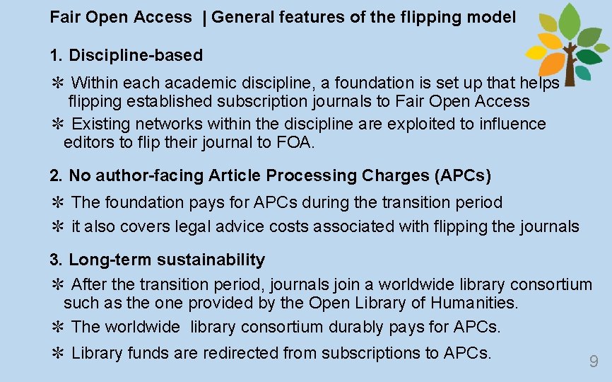 Fair Open Access | General features of the flipping model 1. Discipline-based ✻ Within