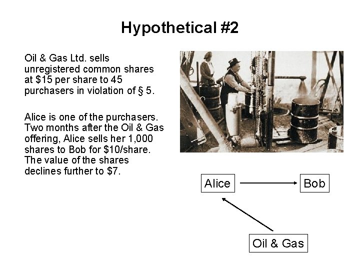 Hypothetical #2 Oil & Gas Ltd. sells unregistered common shares at $15 per share