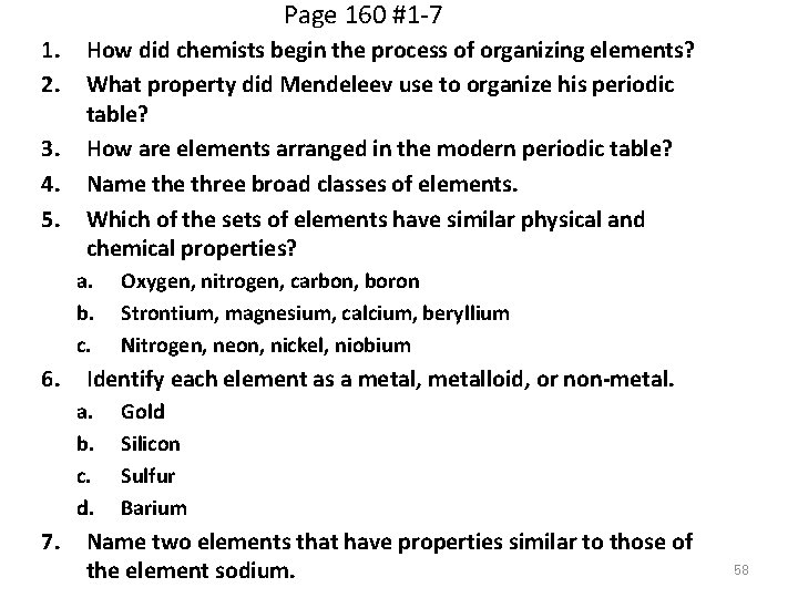 Page 160 #1 -7 1. 2. 3. 4. 5. How did chemists begin the