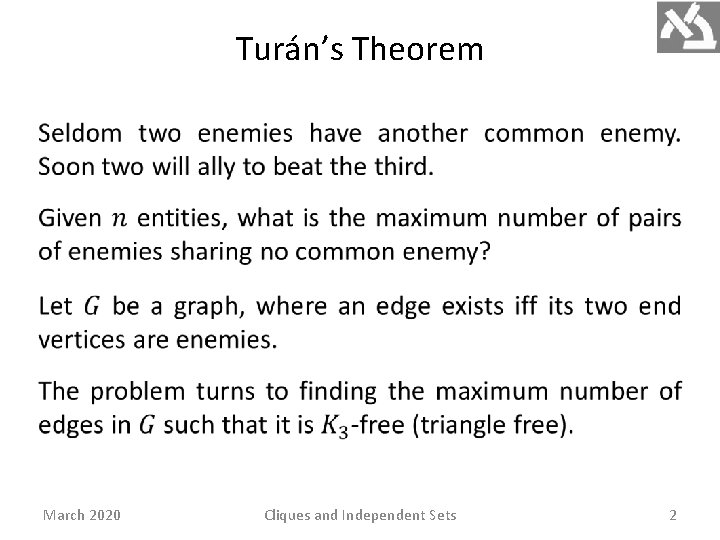 Turán’s Theorem March 2020 Cliques and Independent Sets 2 