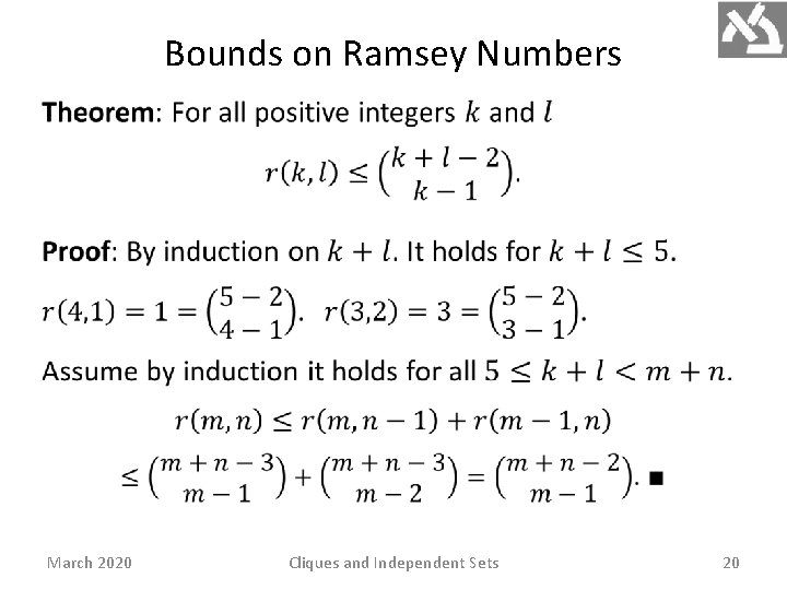 Bounds on Ramsey Numbers March 2020 Cliques and Independent Sets 20 