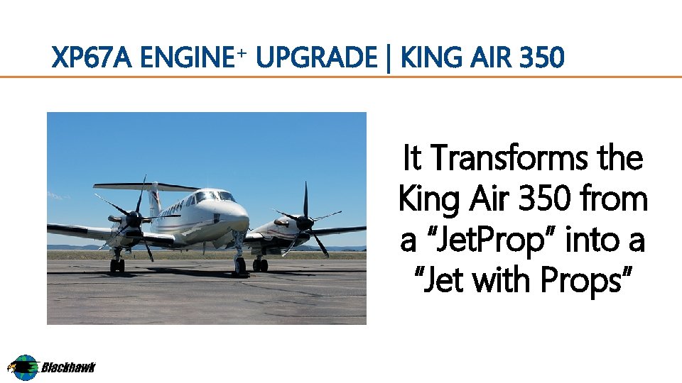 XP 67 A ENGINE+ UPGRADE | KING AIR 350 It Transforms the King Air