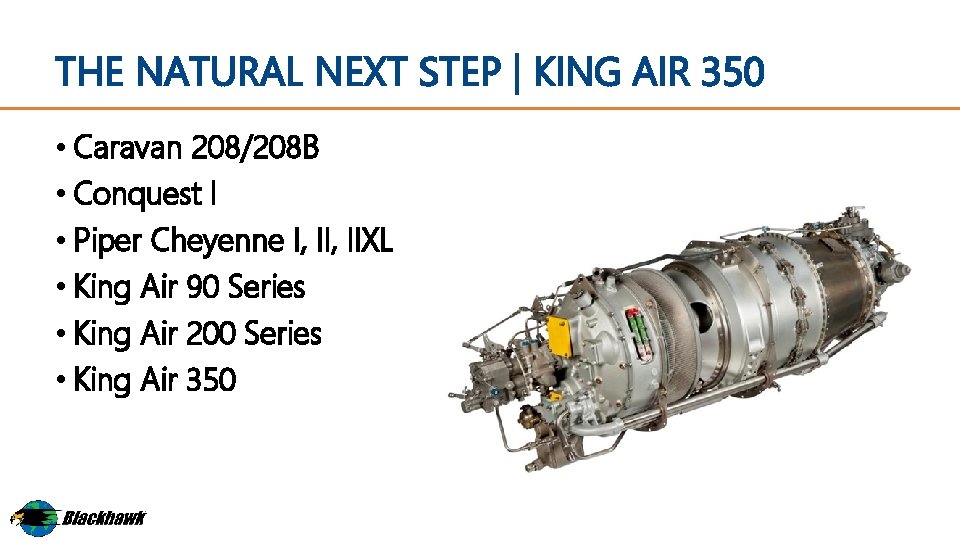 THE NATURAL NEXT STEP | KING AIR 350 • Caravan 208/208 B • Conquest