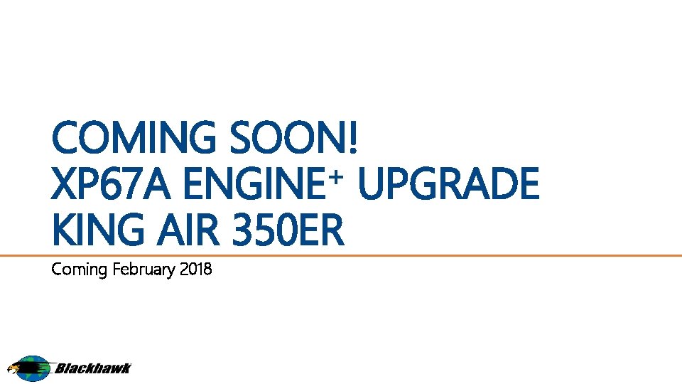 COMING SOON! + XP 67 A ENGINE UPGRADE KING AIR 350 ER Coming February