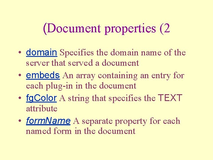 (Document properties (2 • domain Specifies the domain name of the server that served