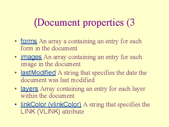 (Document properties (3 • forms An array a containing an entry for each form