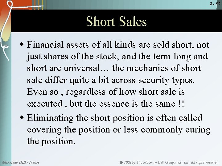 2 - 35 Short Sales w Financial assets of all kinds are sold short,