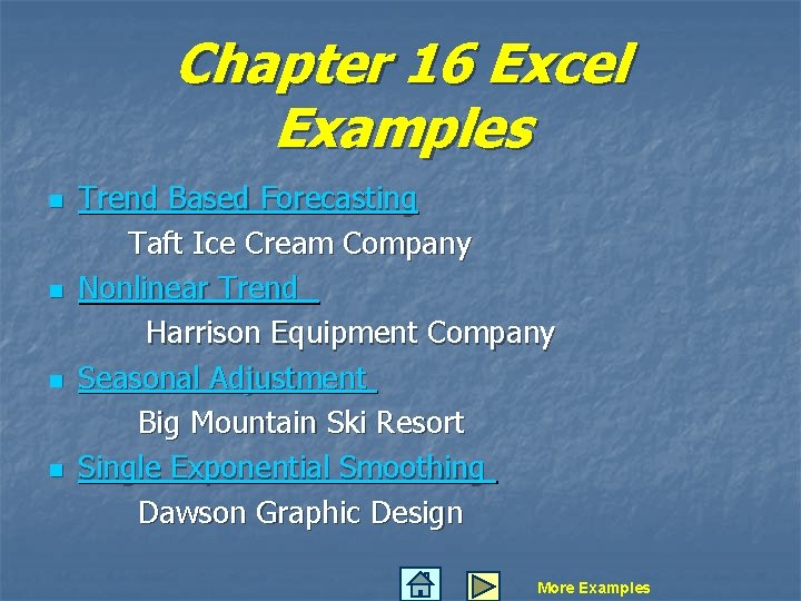 Chapter 16 Excel Examples n n Trend Based Forecasting Taft Ice Cream Company Nonlinear