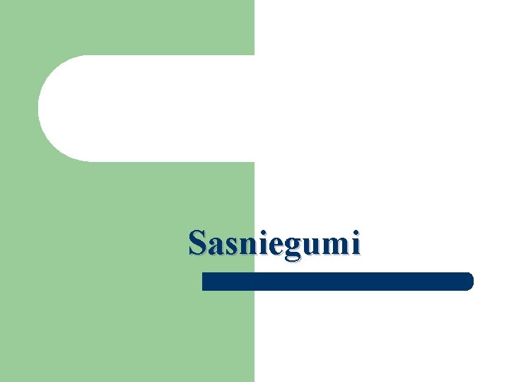 Sasniegumi 