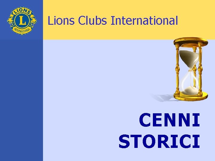 Lions Clubs International CENNI STORICI 