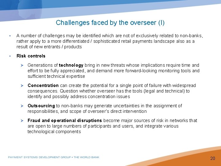 Challenges faced by the overseer (I) • A number of challenges may be identified