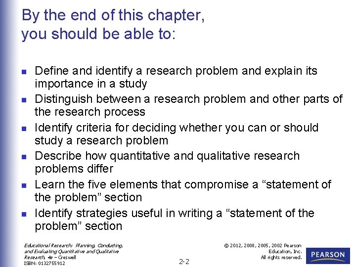 By the end of this chapter, you should be able to: n n n