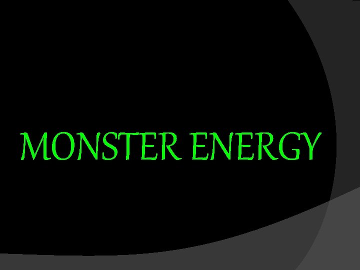 MONSTER ENERGY 