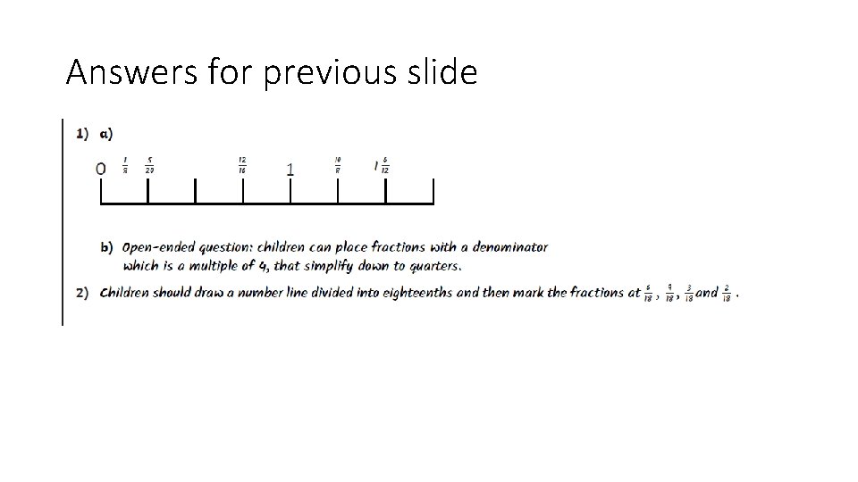 Answers for previous slide 