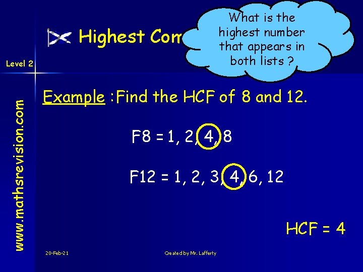 Highest www. mathsrevision. com Level 2 What is the highest number Common that Factor