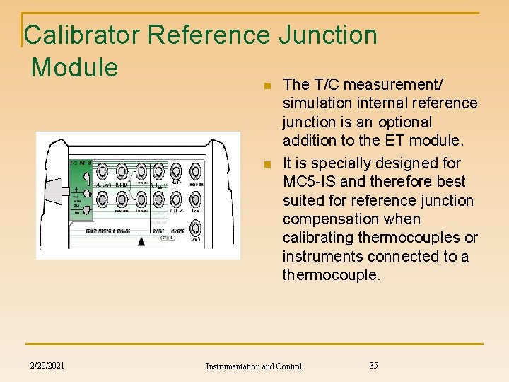 Calibrator Reference Junction Module The T/C measurement/ n n 2/20/2021 simulation internal reference junction