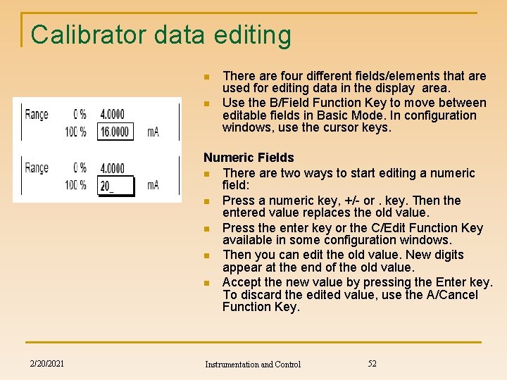 Calibrator data editing n n There are four different fields/elements that are used for
