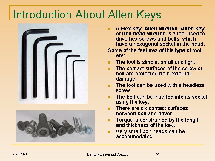 Introduction About Allen Keys A Hex key, Allen wrench, Allen key or hex head