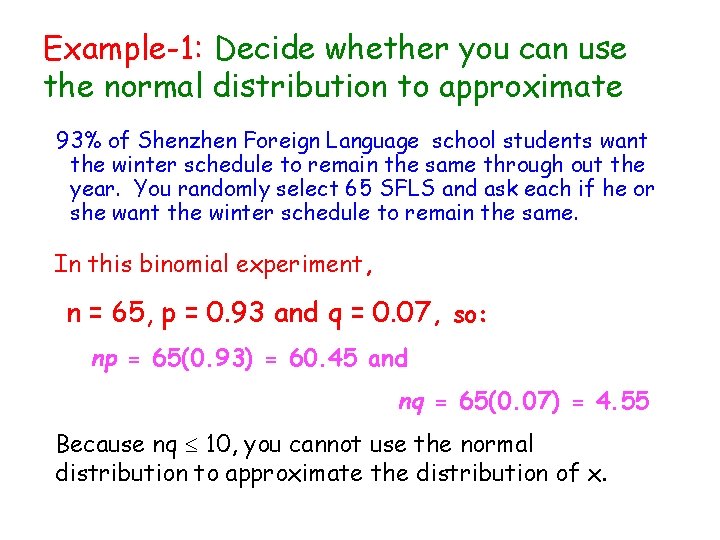 Example-1: Decide whether you can use the normal distribution to approximate 93% of Shenzhen