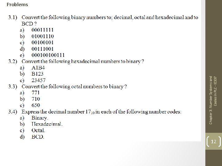 Chapter 3: Number Systems and Codes in PLC - IE 337 Problems 12 