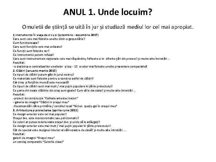 ANUL 1. Unde locuim? Omuletii de știință se uită în jur și studiază mediul