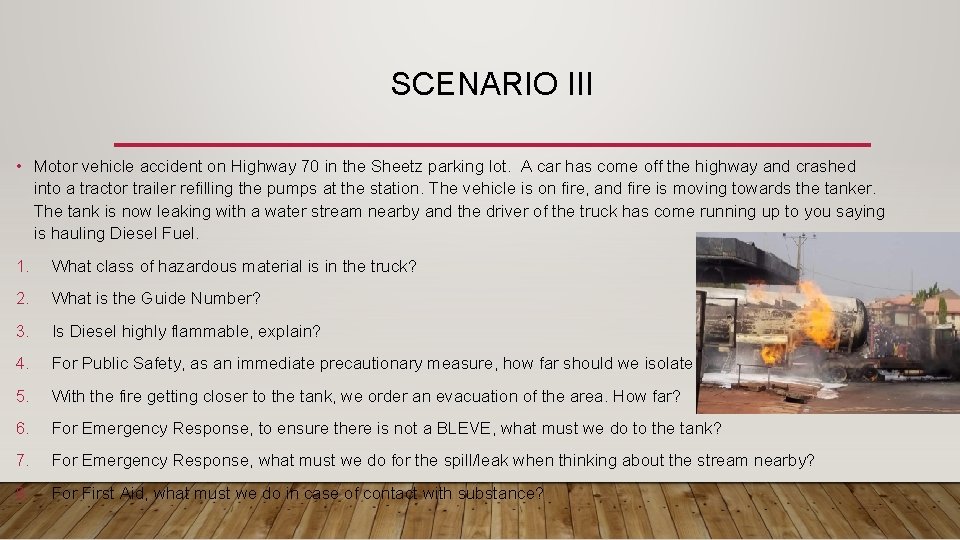 SCENARIO III • Motor vehicle accident on Highway 70 in the Sheetz parking lot.