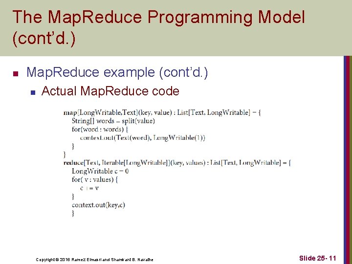 The Map. Reduce Programming Model (cont’d. ) n Map. Reduce example (cont’d. ) n