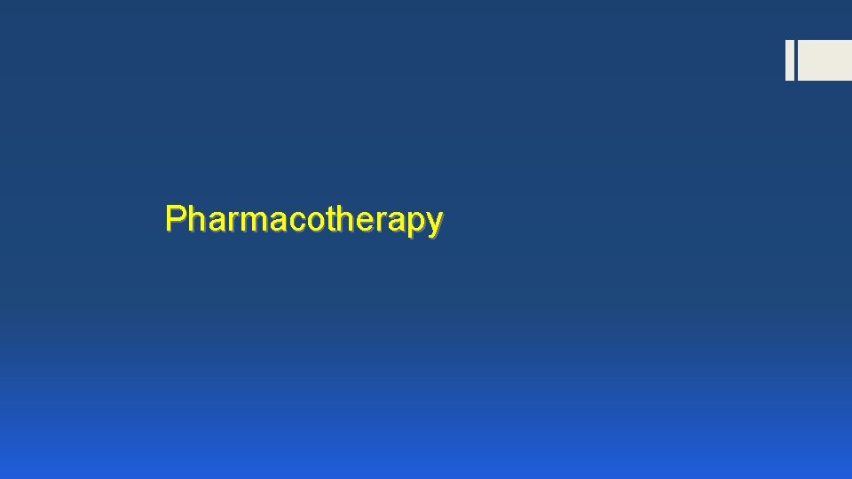 Pharmacotherapy 