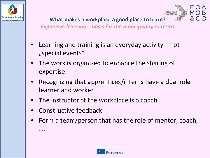 What makes a workplace a good place to learn? Expanisve learning - basis for