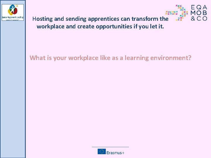 Hosting and sending apprentices can transform the workplace and create opportunities if you let