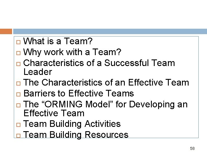What is a Team? Why work with a Team? Characteristics of a Successful Team